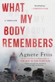 Image of What My Body Remembers
