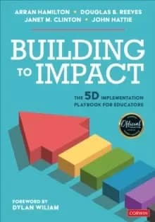 Image of Building to Impact : The 5D Implementation Playbook for Educators