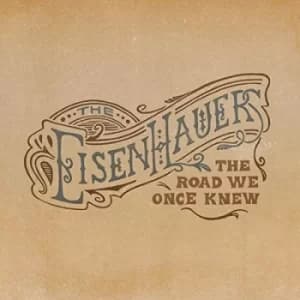 Image of The Road We Once Knew by The Eisenhauers CD Album