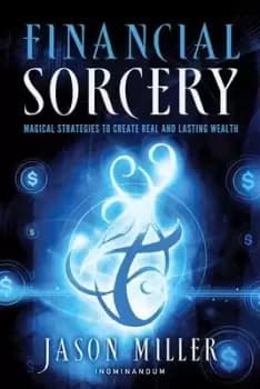 Image of Financial Sorcery by Jason Miller