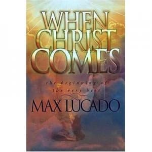 Image of When Christ Comes by Max Lucado Book
