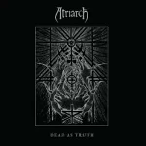 Image of Dead As Truth by Atriarch CD Album