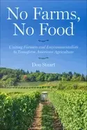 Image of No Farms, No Food : Uniting Farmers and Environmentalists to Transform American Agriculture