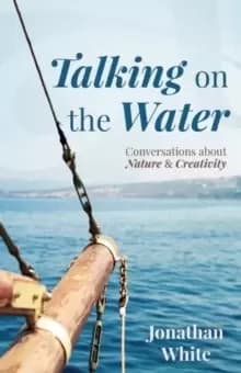 Image of Talking on the Water : Conversations about Nature and Creativity
