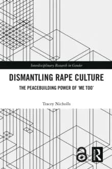 Image of Dismantling Rape Culture : The Peacebuilding Power of 'Me Too'