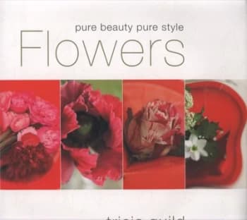 Image of Flowers by Tricia Guild and Elspeth Thompson and James Merrell Hardback