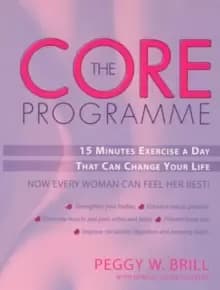 Image of The Core Programme : Fifteen Minutes Excercise A Day That Can Change Your Life