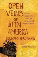 Image of open veins of latin america five centuries of the pillage of