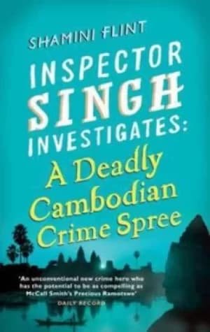 Image of A deadly Cambodian crime spree by Shamini Flint