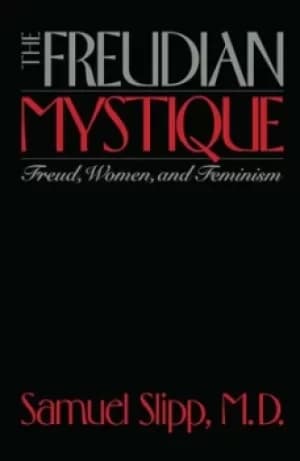Image of The Freudian Mystique by Samuel Slipp