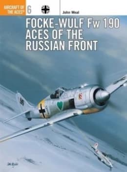 Image of Focke-Wulf Fw 190 Aces of the Russian Front by John Weal Paperback