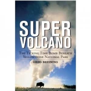Image of Super Volcano by Greg Breining Book