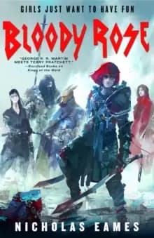 Image of Bloody Rose : The Band, Book Two