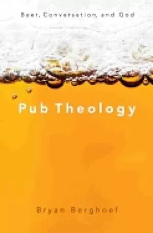 Image of pub theology beer conversation and god