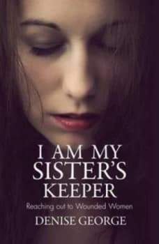 Image of I Am My Sisters Keeper by Denise George Paperback