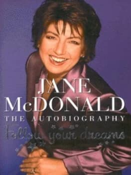 Image of Follow Your Dreams by Jane Mcdonald Hardback