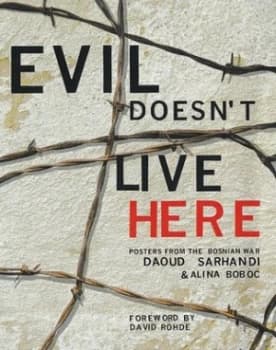 Image of Evil Doesnt Live Here by Daoud Sarhandi and Alina Boboc Paperback