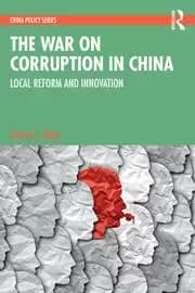 Image of The War on Corruption in China Local Reform and Innovation