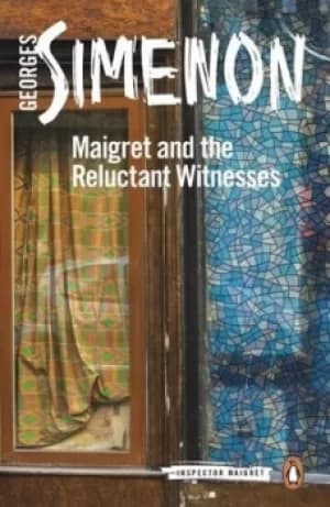 Image of Maigret and the reluctant witnesses by Georges Simenon