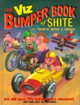Image of The Viz Bumper Book of Shite for Older Boys and Girls by Chris Donald Book