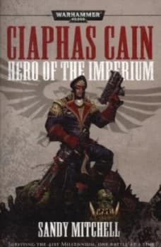 Image of Ciaphus Cain by Sandy Mitchell and Sandy Mitchell and Sandy Mitchell and Sandy Mitchell Paperback