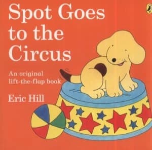 Image of Spot Goes to the Circus by Eric Hill Paperback