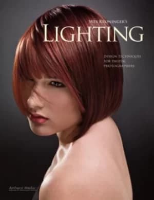 Image of Wes Kroningers lighting design techniques for digital photographers by Wes Kroninger
