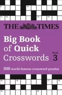 Image of The Times Big Book of Quick Crosswords 3 : 300 World-Famous Crossword Puzzles