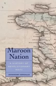 Image of Maroon Nation : A History of Revolutionary Haiti