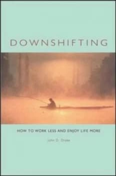 Image of Downshifting by John D. Drake Book