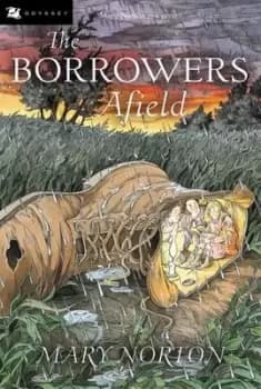 Image of Borrowers Afield, the by Mary Norton