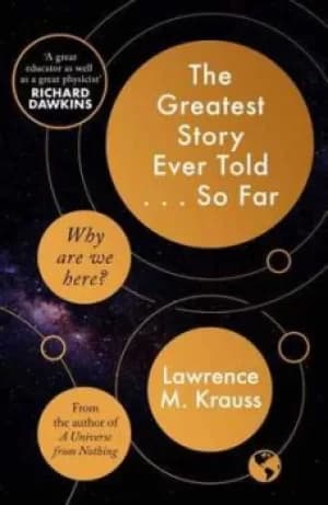 Image of The greatest story ever told so far by Lawrence Krauss