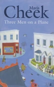 Image of Three Men on a Plane by Mavis Cheek and in Book