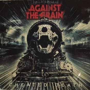 Image of Against The Grain - Cheated Death Vinyl