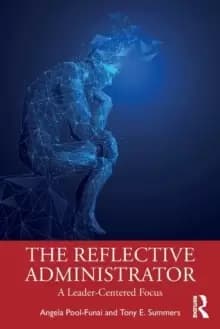 Image of The Reflective Administrator : A Leader-Centered Focus