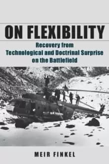 Image of On Flexibility : Recovery from Technological and Doctrinal Surprise on the Battlefield