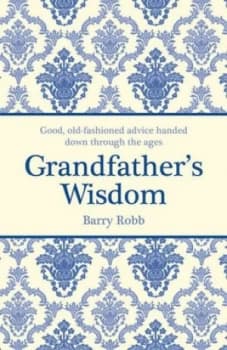 Image of Grandfathers Wisdom by Barry Robb Hardback