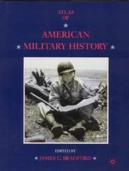 Image of Atlas of American Military History by J. Bradford Hardback