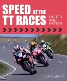 Image of Speed at the TT Races : Faster and Faster