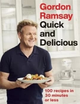 Image of Quick and delicious by Gordon Ramsay