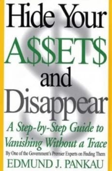 Image of Hide Your A ss et s and Disappear by Edmund J Pankau Book