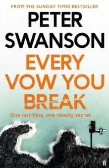 Image of Every Vow You Break : 'Murderous fun' from the Sunday Times bestselling author of The Kind Worth Killing