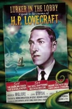 Image of The Lurker in the Lobby a Guide to the Cinema of H. P. Lovecraft by Andrew Migliore Paperback