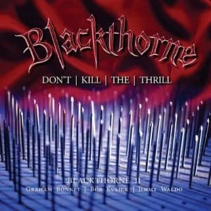 Image of Blackthorne II Dont Kill the Thrill by Blackthorne CD Album