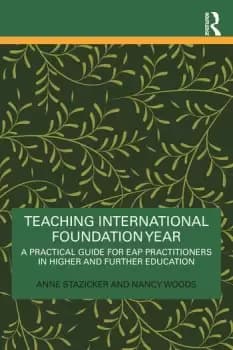 Image of Teaching International Foundation YearA Practical Guide for EAP Practitioners in Higher and Further Education