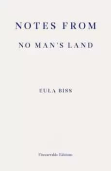 Image of Notes from no mans land by Eula Biss