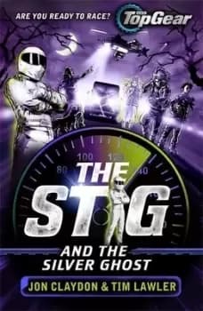 Image of The stig and the silver ghost by Jon Claydon