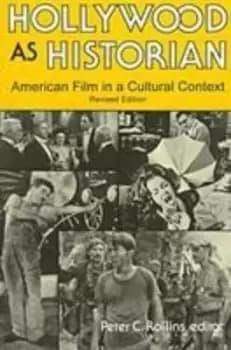 Image of Hollywood as Historian by Peter C. Collins