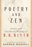 Image of poetry and zen letters and uncollected writings of r h blyth