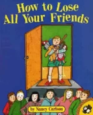 Image of how to lose all your friends